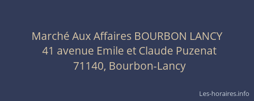 March&eacute; Aux Affaires BOURBON LANCY