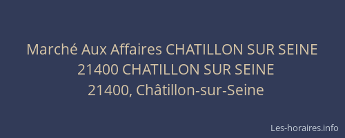 March&eacute; Aux Affaires CHATILLON SUR SEINE