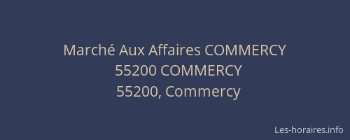 March&eacute; Aux Affaires COMMERCY