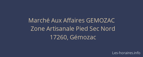 March&eacute; Aux Affaires GEMOZAC