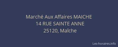 March&eacute; Aux Affaires MAICHE