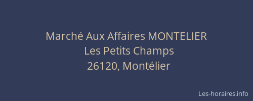 March&eacute; Aux Affaires MONTELIER