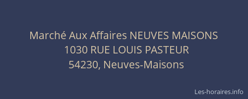 March&eacute; Aux Affaires NEUVES MAISONS