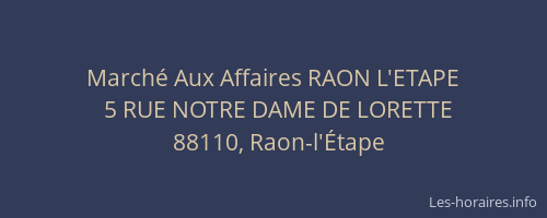 March&eacute; Aux Affaires RAON L'ETAPE