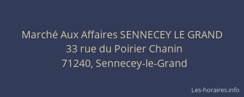 March&eacute; Aux Affaires SENNECEY LE GRAND