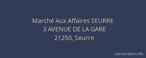 March&eacute; Aux Affaires SEURRE