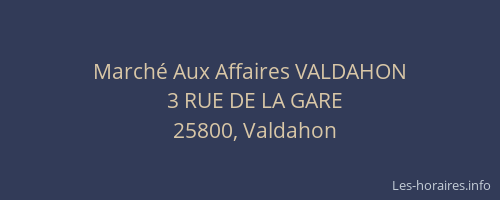 March&eacute; Aux Affaires VALDAHON