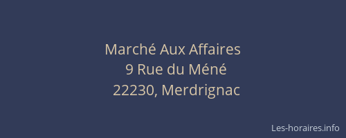 March&eacute; Aux Affaires