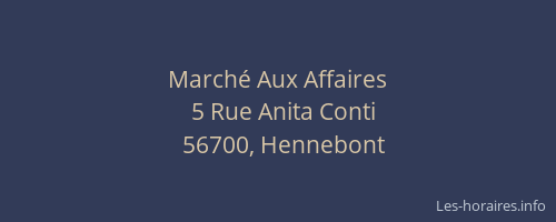 March&eacute; Aux Affaires