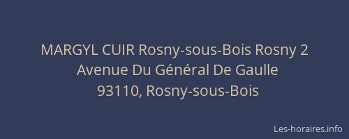 MARGYL CUIR Rosny-sous-Bois Rosny 2