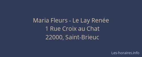 Maria Fleurs - Le Lay Renée