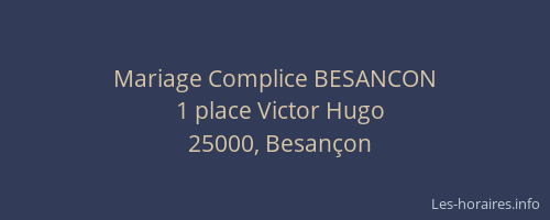 Mariage Complice BESANCON