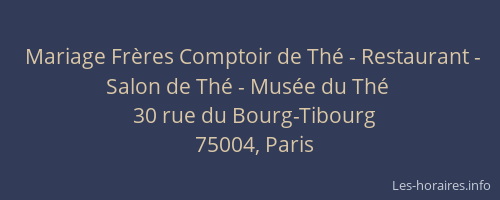 Mariage Frères Comptoir de Thé - Restaurant - Salon de Thé - Musée du Thé