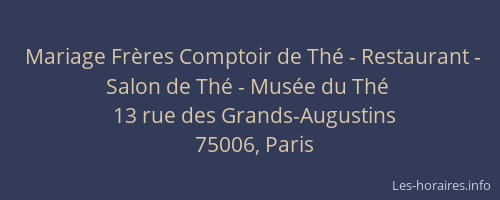 Mariage Frères Comptoir de Thé - Restaurant - Salon de Thé - Musée du Thé