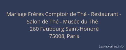Mariage Frères Comptoir de Thé - Restaurant - Salon de Thé - Musée du Thé