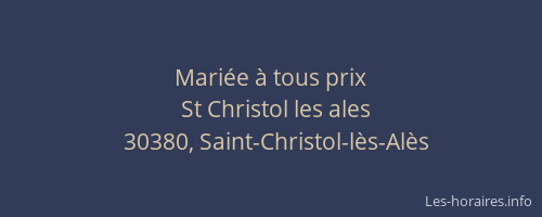 Mari&eacute;e &agrave; tous prix