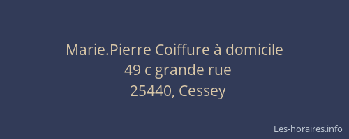 Marie.Pierre Coiffure &agrave; domicile