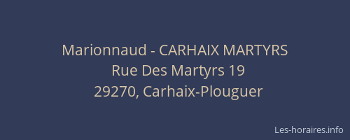 Marionnaud - CARHAIX MARTYRS