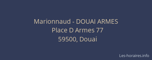 Marionnaud - DOUAI ARMES