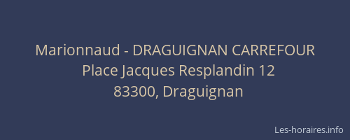 Marionnaud - DRAGUIGNAN CARREFOUR