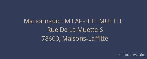 Marionnaud - M LAFFITTE MUETTE