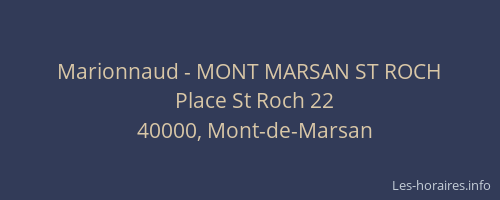 Marionnaud - MONT MARSAN ST ROCH