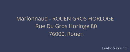 Marionnaud - ROUEN GROS HORLOGE