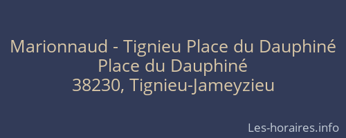 Marionnaud - Tignieu Place du Dauphiné