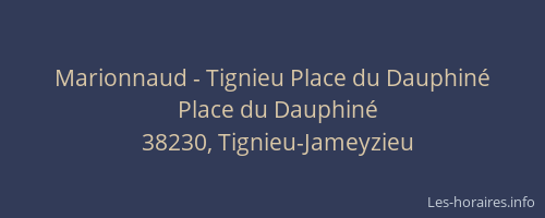 Marionnaud - Tignieu Place du Dauphiné