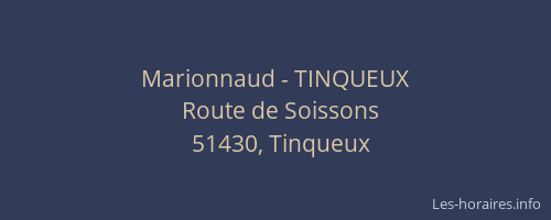 Marionnaud - TINQUEUX