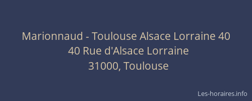 Marionnaud - Toulouse Alsace Lorraine 40