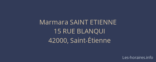 Marmara SAINT ETIENNE