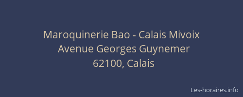 Maroquinerie Bao - Calais Mivoix