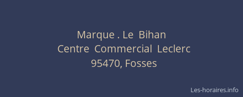 Marque . Le  Bihan