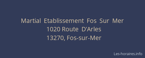 Martial  Etablissement  Fos  Sur  Mer