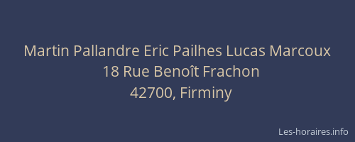 Martin Pallandre Eric Pailhes Lucas Marcoux
