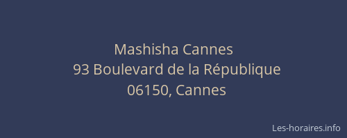 Mashisha Cannes