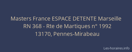 Masters France ESPACE DETENTE Marseille