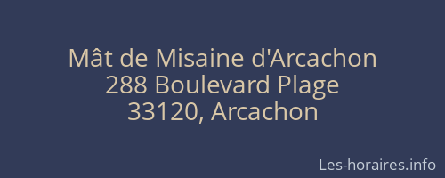 Mât de Misaine d'Arcachon