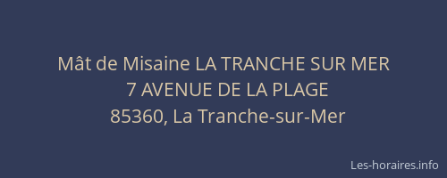 Mât de Misaine LA TRANCHE SUR MER