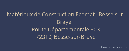 Mat&eacute;riaux de Construction Ecomat   Bess&eacute; sur Braye