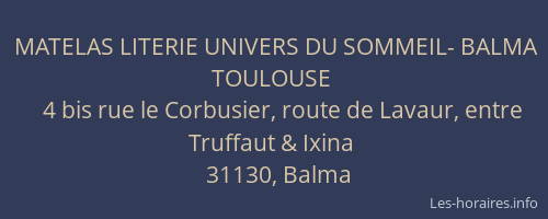 MATELAS LITERIE UNIVERS DU SOMMEIL- BALMA TOULOUSE