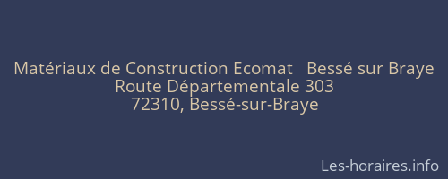 Matériaux de Construction Ecomat   Bessé sur Braye
