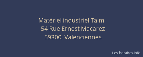 Matériel industriel Taim