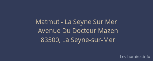 Matmut - La Seyne Sur Mer