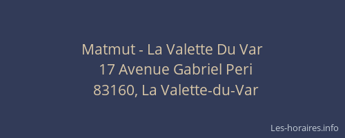 Matmut - La Valette Du Var