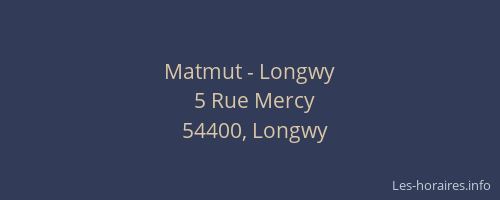 Matmut - Longwy