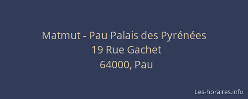 Matmut - Pau Palais des Pyrénées