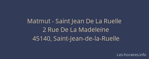 Matmut - Saint Jean De La Ruelle