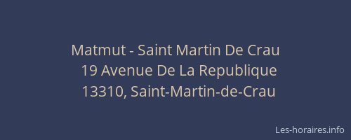 Matmut - Saint Martin De Crau